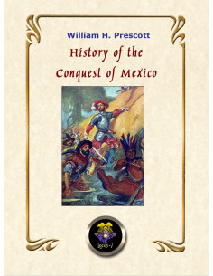 History of the Conquest of Mexico
