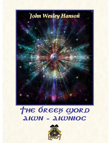 The Greek Word ΑΙΩΝ – ΑΙΩΝΙΟΣ